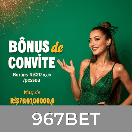 Bônus Reais com Valor Verdadeiro no 967BET: Recompensas que Você Realmente Recebe